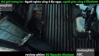 kỷ nguyên elysium p3 #reviewphimabc