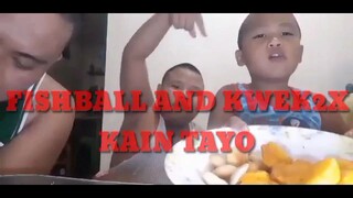 kain fishball at kwek kwek