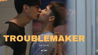 Troublemaker💕//Bl fmv💕//Siew Sum No💕//Thai Mix💕//ละครไทย💕