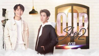 OUR SKYY 2 EPISODE 5