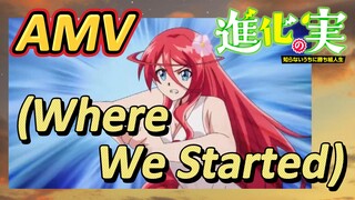 [The Fruit of Evolution]AMV | (Where We Started)