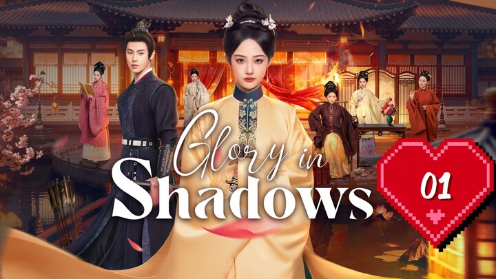 Glory in Shadows Episode 01 Chinese Drama . Season 1 . Asian Drama. HD . English.
