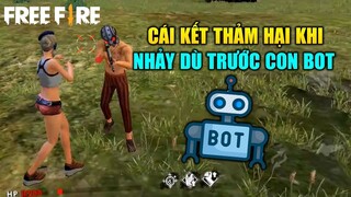 [Garena Free Fire] Cái kết cực thảm khi nhảy dù xuống trước con Bot | TTD