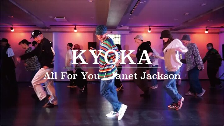 Nữ thần HIPHOP Nhật Bản 【KYOKA】All For You - Janet Jackson