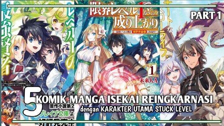 5 KOMIK MANGA ISEKAI REINGKARNASI DENGAN MC STUCK LEVEL