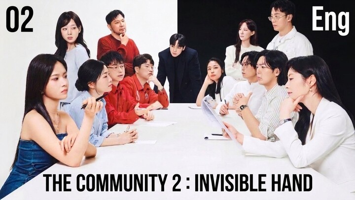 The Community 2 Invisible Hand EP.02