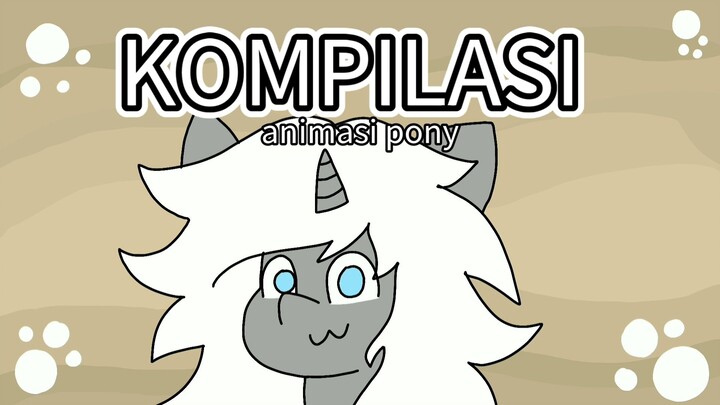 KOMPILASI Animasi pony 2025