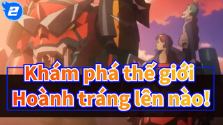 Khám phá thế giới- Hoành tráng lên nào!_2