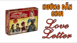 Love letter: Hướng dẫn chơi - K Board Game