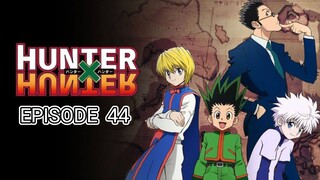 Hunter x Hunter Tagalog episode 44