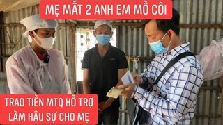 Trao tiền MTQ hỗ trợ cho 2 anh em Quốc Thái lo Hậu sự cho mẹ đã qua đời | Tôi Người Miền Tây