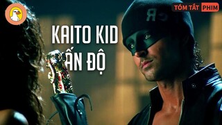 Thử Thách 6 Ngày 6 Đêm Đi Trộ.m Cổ Vật Của Kaito Kid Ấn Độ | Quạc Review Phim |