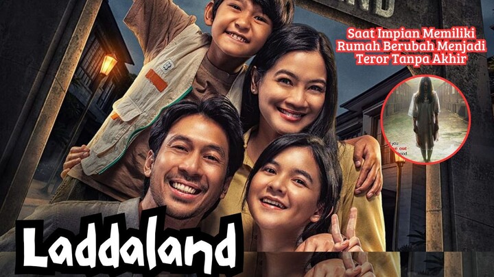 LADDALAND (2026): Saat Impian Memiliki Rumah Berubah Terror!
