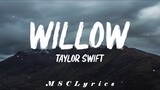 Taylor Swift - Willow(Lyrics)🎵