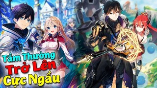 8 Phim Anime Main Từ Kẻ Có Bề Ngoài Tầm Thường Trở Lên Cực Ngầu Và Mạnh Mẽ