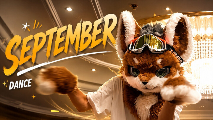 Nhảy “September” vào tháng Tám 【chỉ có trên Bilibili】