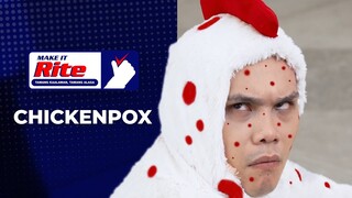 Make It Rite: Chickenpox