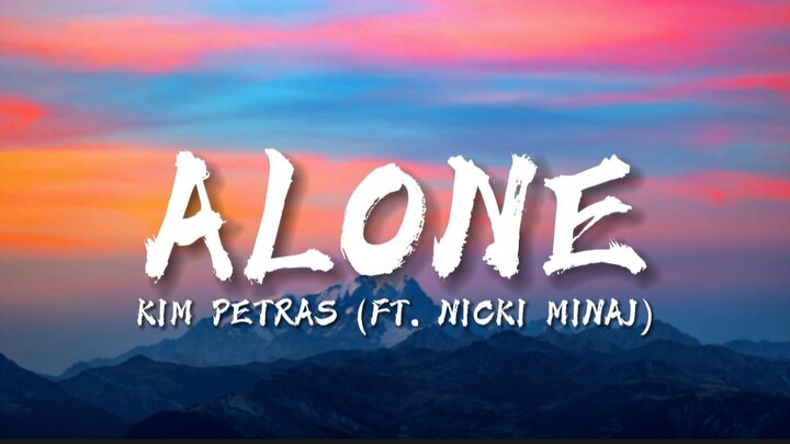 Alone - Kim Petras & Nicki Minaj (Lyrics)