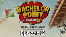 Bachelor Point Season 5 Episode 12 | Full Episode HD Bangla | Bangle Natok