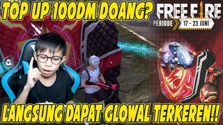 TOP UP 100DM DOANG? LANGSUNG DAPAT GLOWAL KEREN PARAH!! GARENA FREE FIRE INDONESIA!