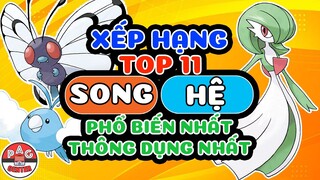 Xếp hạng Top 11 SONG HỆ Pokemon PHỔ BIẾN nhất | Top 11 Most Popular Dual Type Pokemon | PAG Center