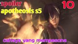 Spoiler Apotheosis S5 Part 10 : Cahaya Yang Mempesona