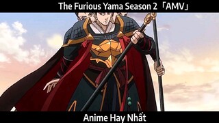 The Furious Yama Season 2「AMV」Hay Nhất