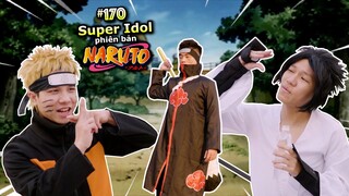 [VINE # 170] Super Idol nhưng Phiên Bản NARUTO | Anime & Manga | Ping Lê