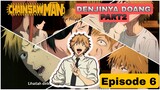Chainsawman Episode 6 (DENJINYA DOANG) PART 2/2- Fandub Indonesia