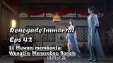 Renegade Immortal 42 Li Muwan membantu wang lin menerobos ranah