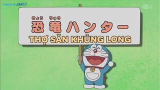 [S10] doraemon tiếng việt - thợi săn khủng lông [bản lồng tiếng]