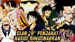 CLAN "D" HARUS DI HAPUSKAN, INI ALASANNYA | TEORI ONE PIECE