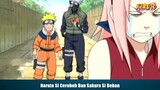 Naruto Si Ceroboh Dan Sakura Si Beban