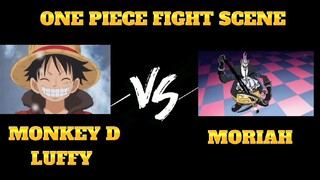 MONKEY D LUFFY VS MORIAH [AMV]- BEST OF ME by NEFFIX