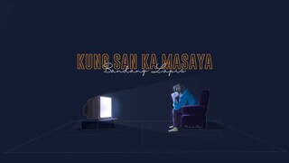 Kung San Ka Masaya - Bandang Lapis (Official Lyric Video)