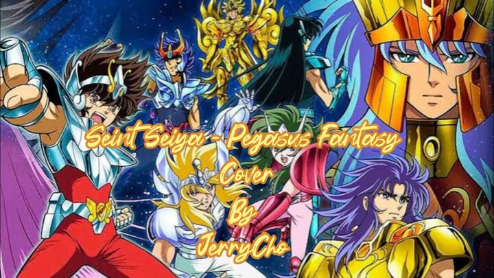 Pegasus Fantasy - Seint Seiya Opening Cover By JerryCho #BstationJadul