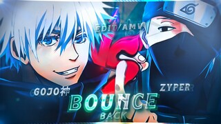 ZYPER X GOJO神 - Naruto x Jjk | Bounce Back [Edit/AMV]🔥!