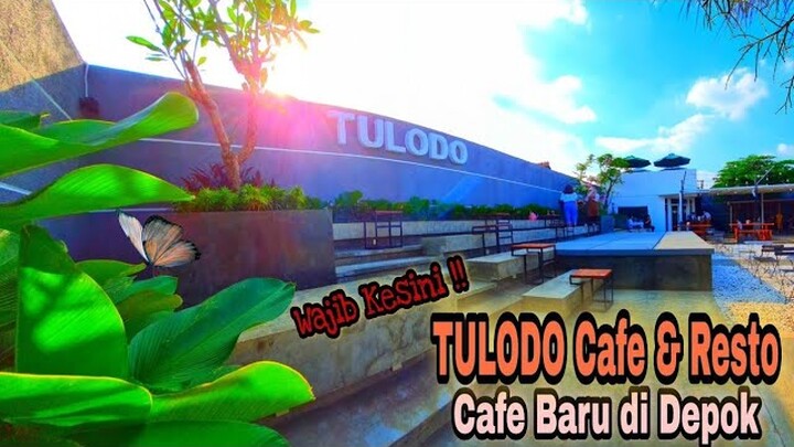 TULODO Cafe and Resto || Cafe baru di Cilodong Depok