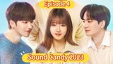 🇰🇷 Sound Candy 2023 Episode 4| English SUB (High-quality) (1080p)