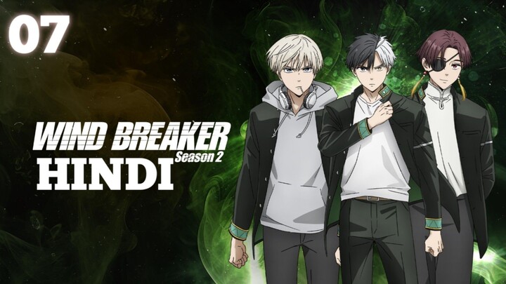 Wind Breaker Season 2 Episode 7 Hindi Dubbed