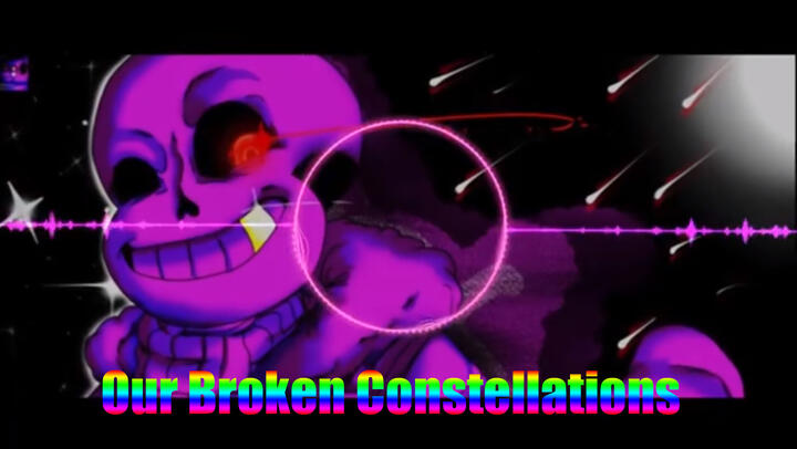 [Undertale Music] Our Broken Constellations