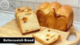ขนมปัง บัตเตอร์สก็อต Butterscotch Bread | AnnMade
