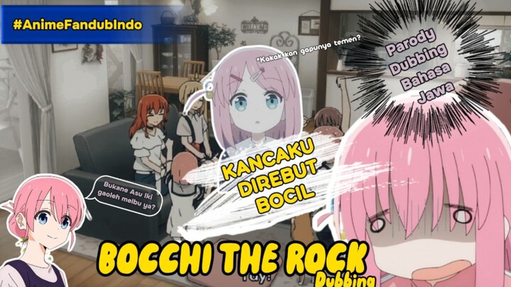 KANCAKU DIREBUT BOCIL!!! || DUBBING BOCCHI THE ROCK || PARODY DUBBING JAWA by Twin Kawaii Channel