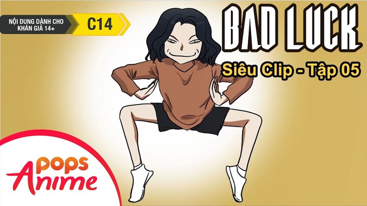 Bad Luck Mùa 1 - Siêu Clip 5 - Lời Nguyền Tuổi 17