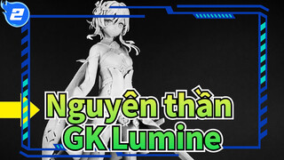 Nguyên thần|[Sản xuất mô hình GK đất sét] Thử làm mô hình GK Lumine_A2