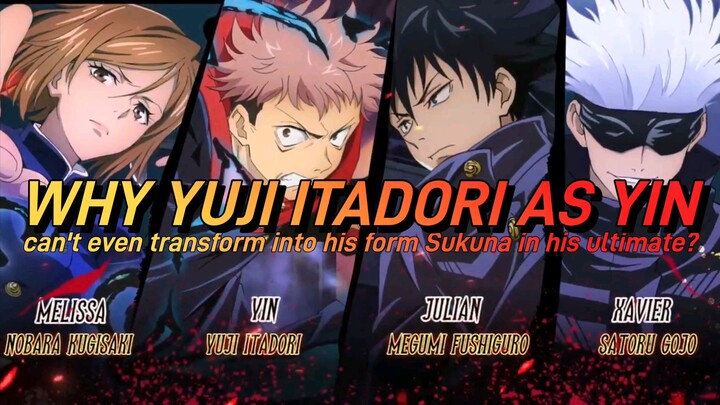 Do you wonder why Yin as Yuji can't transform into his form sukuna? Jujutsu Kaisen x MLBB Theory