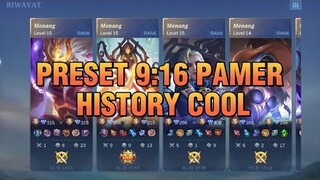PRESET PAMER HISTORY ML 9:16 COOL!!