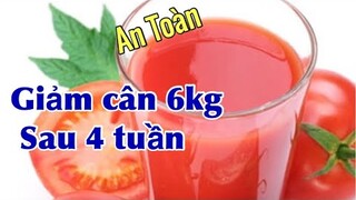 GIẢM CÂN.CÁCH GIẢM CÂN 6 KG sau 4 tuần, an toàn với SINH TỐ CÀ CHUA- thành công 100%/ Slimming juice