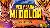 VEN Y SANA MI DOLOR (VERSIÓN COMPLETA) | ESPECIAL 10K SUBS