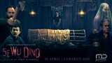 TEASER FILM HOROR  "SEWU DINO" | PLOT CERITA,FULL CAST & CHARACTER